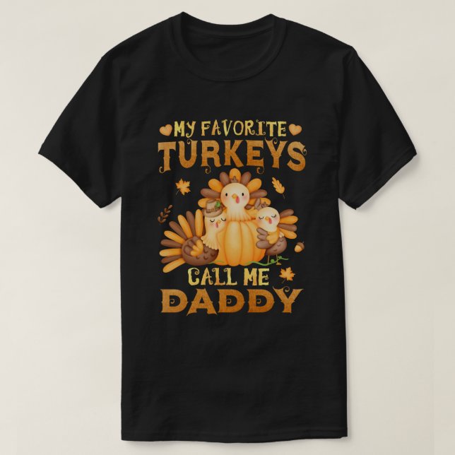 Meine Lieblings-Puten nennen mich Daddy Erntedank T-Shirt (Design vorne)