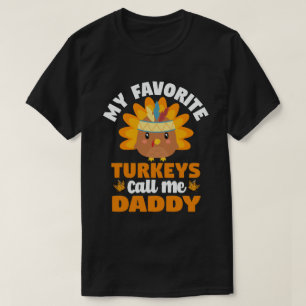 Meine Lieblings-Puten nennen mich Daddy Erntedank T-Shirt