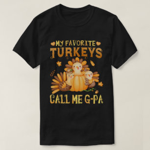 Meine Lieblings-Puten nennen mich G-PA-Fall-Ernted T-Shirt