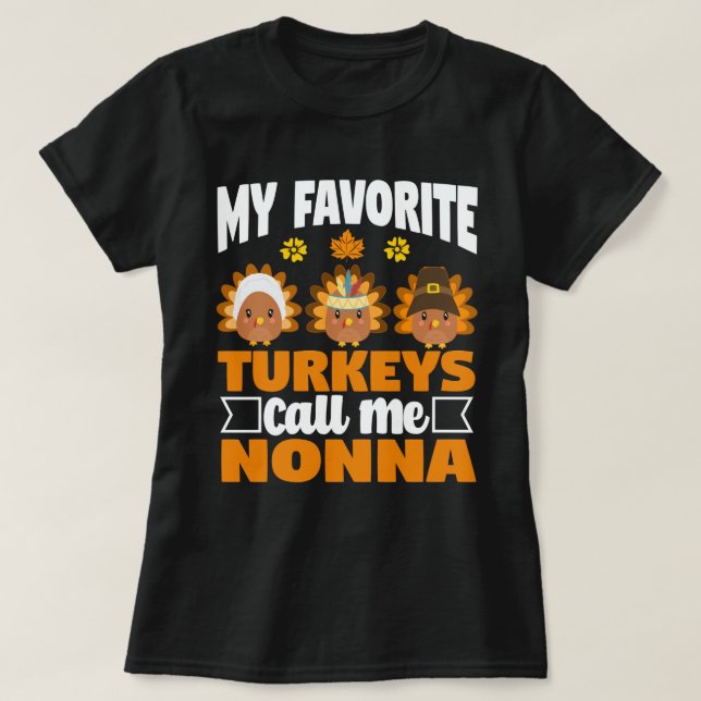 Meine Lieblings-Puten nennen mich Nonna Erntedank T-Shirt (Design vorne)