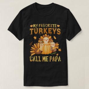 Meine Lieblings-Puten nennen mich Papa-Erntedank T-Shirt
