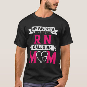 Meine Lieblings-RN-Krankenschwester nennt mich Mam T-Shirt