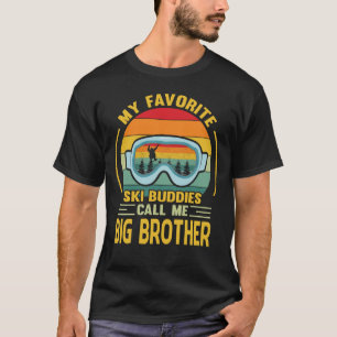 Meine Lieblings-Ski-Buddies nennen mich BROTHER Vi T-Shirt
