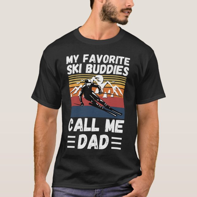 Meine Lieblings-Ski-Buddies nennen mich Vater T-Shirt (Vorderseite)