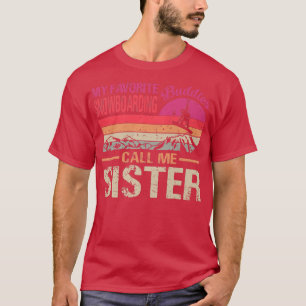 Meine Lieblings-Snowboardbuddies nennen mich Schwe T-Shirt
