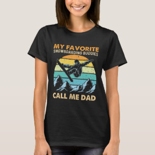 Meine Lieblings-Snowboarden nennen mich Vater - Sn T-Shirt