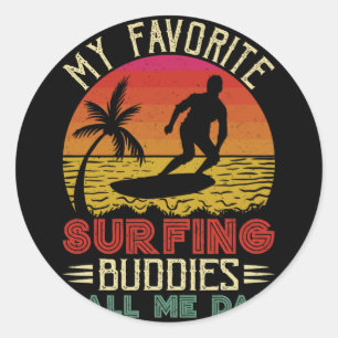 Meine Lieblings-Surfbuddies nennen mich Vater Vint Runder Aufkleber