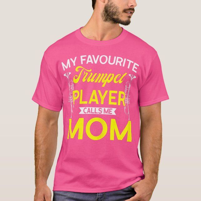 Meine Lieblings-Trumpet-Player nennt mich Mama tr T-Shirt (Vorderseite)