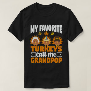 Meine Lieblings-Truthähne nennen mich Grandpop-Er T-Shirt
