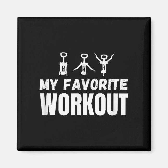 Meine Lieblings-Workout-Übung Funny Wine Magnet (Vorne)