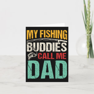 Meine Lieblingsangelfreunde nennen mich Dad Fisher Karte
