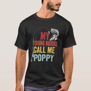 Meine Lieblingsangelfreunde nennen mich Poppy Fis T-Shirt