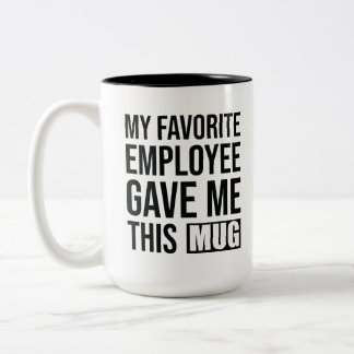 Meine Lieblingsarbeiterin gab mir diese Tasse
