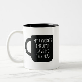 Meine Lieblingsarbeiterin gab mir diese Tasse