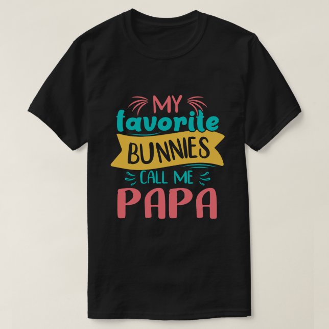 Meine Lieblingsbänder nennen mich PAPA Ostertag T-Shirt (Design vorne)