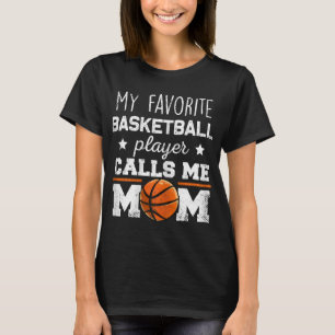 Meine Lieblingsbasketballspielerin nennt mich Mama T-Shirt