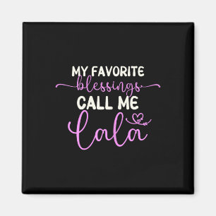 Meine Lieblingsbotschaften nennen mich Lala Oma Mo Magnet