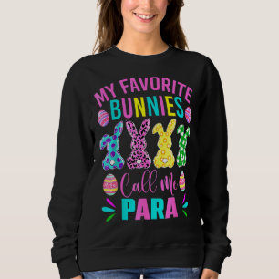 Meine Lieblingsbündner nennen mich Para Educator N Sweatshirt