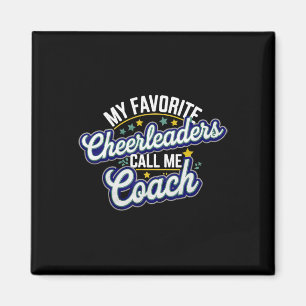 Meine Lieblingscheerleader nennen mich Coach-Team- Magnet