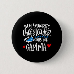 Meine Lieblingscheerleaderin nennt mich Gamma Funn Button
