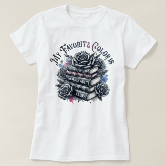 Meine Lieblingsfarbe ist moralisch grau Buchklub T-Shirt