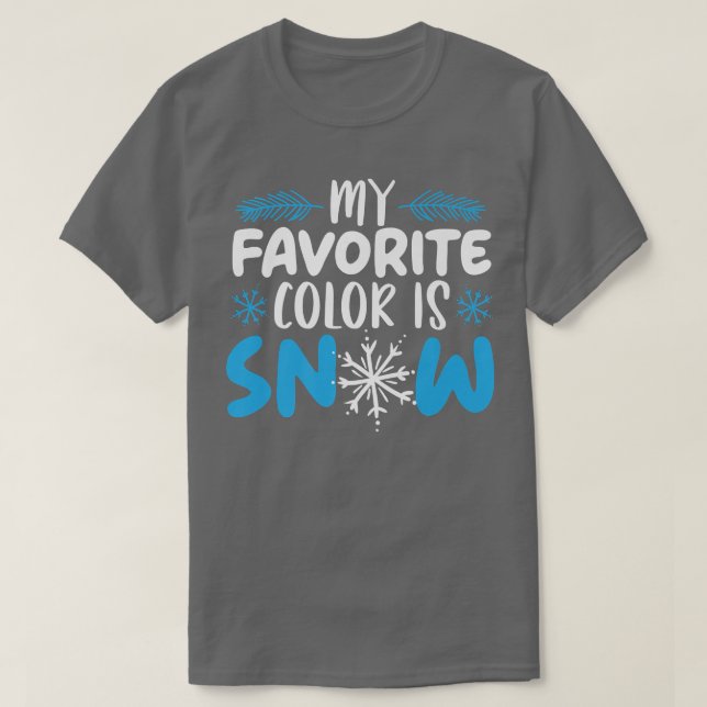Meine Lieblingsfarbe ist Schnee während der Winter T-Shirt (Design vorne)