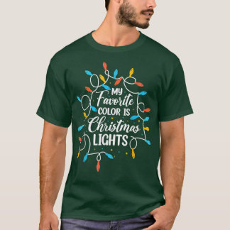 Meine Lieblingsfarbe ist Weihnachtslicht Funny Chr T-Shirt