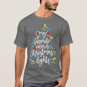 Meine Lieblingsfarbe ist Weihnachtslicht Funny Hol T-Shirt