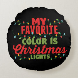 Meine Lieblingsfarbe ist Weihnachtslicht Rundes Kissen