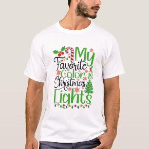 Meine Lieblingsfarbe ist Weihnachtslicht T-Shirt