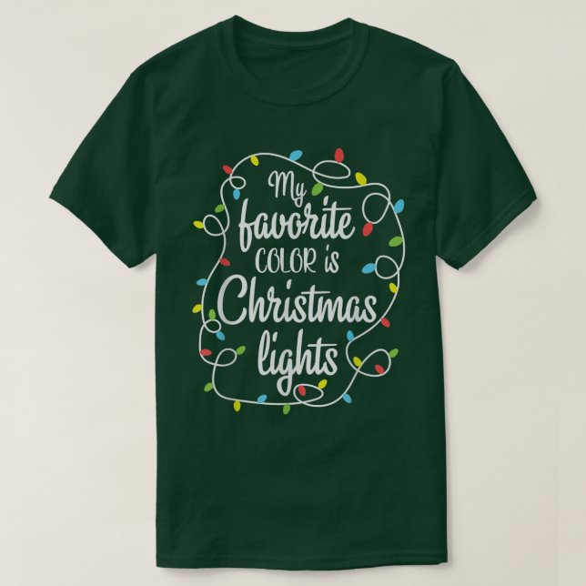 Meine Lieblingsfarbe ist Weihnachtslicht T-Shirt F (Design vorne)