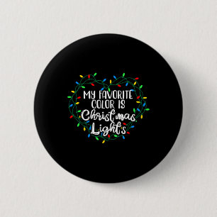 Meine Lieblingsfarbe ist Weihnachtslicht Weihnacht Button