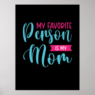 Meine Lieblingsfrau ist meine Mama Poster