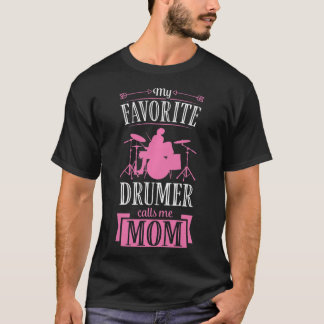 Meine Lieblingsfrau nennt mich Mama Drummeln T-Shirt