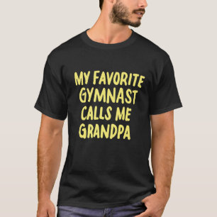 Meine Lieblingsgymnastin nennt mich Opa Funny Game T-Shirt