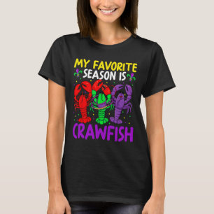 Meine Lieblingsjahreszeit ist Crawfish Mardi Gras T-Shirt