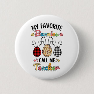 Meine Lieblingskaninchen nennen mich Lehrer Leopar Button