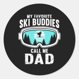 Meine Lieblingskifahrer nennen mich Dad - Skifahre Runder Aufkleber