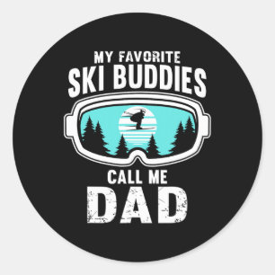 Meine Lieblingskifahrer nennen mich Dad - Skifahre Runder Aufkleber