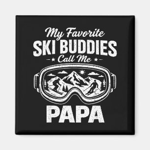 Meine Lieblingskifreunde nennen mich Papa Skifahre Magnet