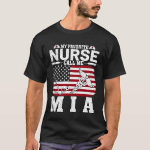 Meine Lieblingskrankenschwester nennt mich Mia Vin T-Shirt