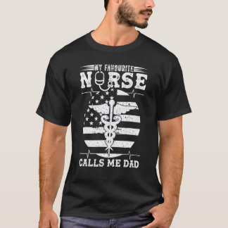 Meine Lieblingskrankenschwester nennt mich Papa Nu T-Shirt