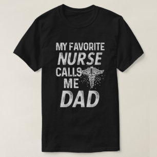 Meine Lieblingskrankenschwester ruft mich Vater T-Shirt