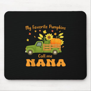 Meine Lieblingskürbisse nennen mich Nana Lustige F Mousepad