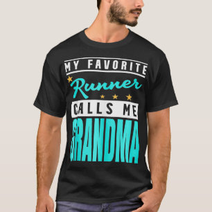 Meine Lieblingsläuferin nennt mich Oma Runner Oma T-Shirt