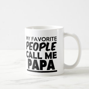 Meine Lieblingsleute rufen mich Papa-Tasse lustig Tasse