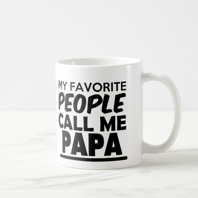 Meine Lieblingsleute rufen mich Papa-Tasse lustig Tasse (Rechts)