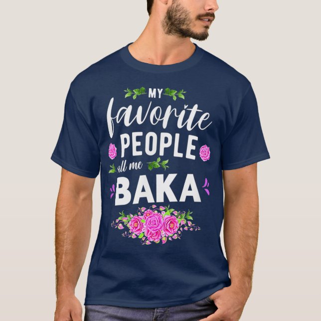 Meine Lieblingsmenschen nennen mich Baka Kroatisch T-Shirt (Vorderseite)