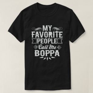 Meine Lieblingsmenschen nennen mich Boppa Lustiger T-Shirt