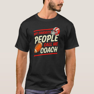 Meine Lieblingsmenschen nennen mich Coach Football T-Shirt